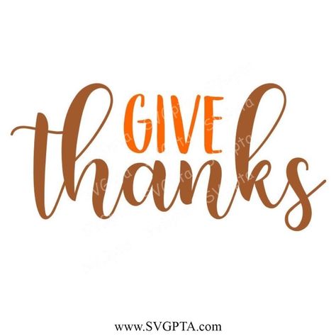 Give Thanks SVG, Thanksgiving SVG, Fall SVG, #Cricut #DigitalDownload #DoorSign #FallSVG #GiveThanksSVG #ThanksgivingSVG - 3 Check more at https://svgpta.com/give-thanks-svg-thanksgiving-svg-fall-svg/ Thanksgiving Prints, Thanks Words, Brother Scanncut2, Thanksgiving Projects, Svg Thanksgiving, Thanksgiving Svg, Fall Cookies, Fall Svg, Thanksgiving Cards