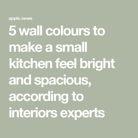 5 wall colours to make a small kitchen feel bright and spacious, according to interiors experts Wall Colour Kitchen, Alternatives To White Walls, Green Walled Kitchen, Small Kitchen Wall Color Ideas, Kitchen Colour Inspiration, Small Kitchen Paint Colors Ideas Wall, Howdens Kitchen Colours, Pastel Colour Kitchen Ideas, Colours For Small Kitchens