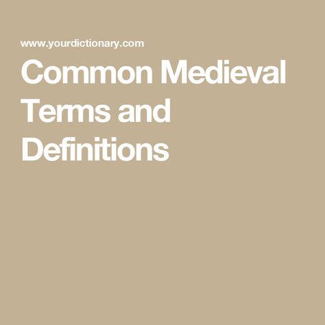 Common Medieval Terms and Definitions Medieval Writing, Medieval English Words, Medieval Story Prompts, Medieval Fantasy Writing Tips, Medieval Vocabulary, Medieval Ranks, Medieval Facts, Canterbury Tales, Terms Of Endearment