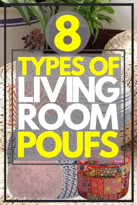 8 Types Of Living Room Poufs That You Should Know. Article by HomeDecorBliss.com #HomeDecorBliss #HDB #home #decor Poufs In Living Room Extra Seating, Pouf Ottoman Living Room Ideas, Extra Seating Ideas, Living Room Poufs, Pouf Ottoman Living Room, Types Of Living Room, Stairwell Ideas, Pouf Seating, Living Room Pouf