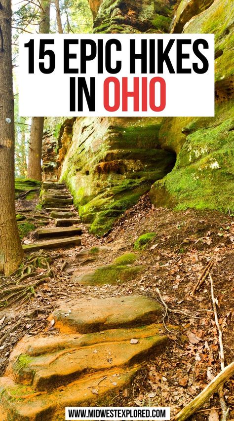 Epic Hikes In Ohio Hiking In Ohio, Things To Do In Ohio, Ohio Hiking, Ohio Destinations, Ohio Vacations, Ohio Travel, Midwest Travel, Usa Travel Guide, Vacation Usa