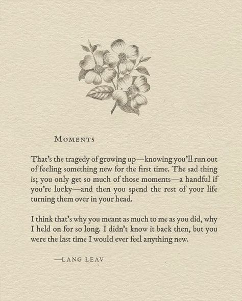 "Moments" by Lang Leav (poem) Lang Leav Quotes, Lang Leav Poems, Lang Leav, طابع بريدي, Poetry Words, Poem Quotes, A Poem, Poetry Quotes, Pretty Words