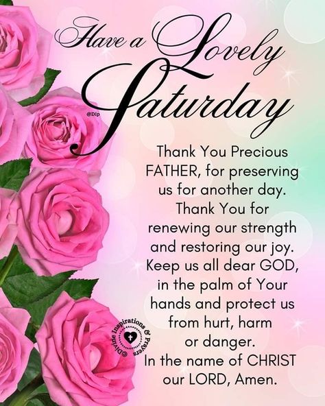 Saturday Afternoon Blessings, Saturday Morning Prayers, Saturday Morning Blessings, Divine Inspiration And Prayers, Afternoon Blessings, Have A Blessed Day Inspiration, Prayer Quotes Positive, Afternoon Prayer, Good Morning Prayer Quotes