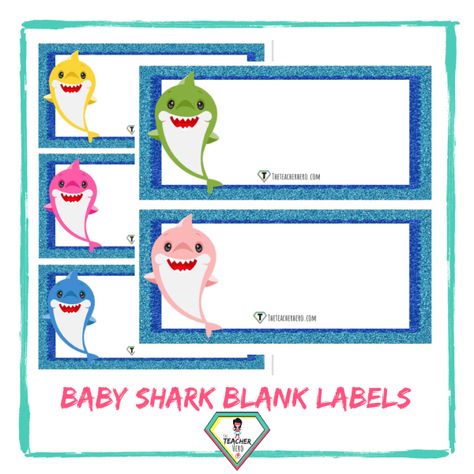 Baby Shark Blank Labels - The Teacher Hero Baby Shark Classroom Theme, Shark Name Tags, Shark Classroom Theme, Baby Shark Name, Preschool Room, Shark Facts, Baby Shark Doo Doo, Preschool Rooms, Classroom Organisation