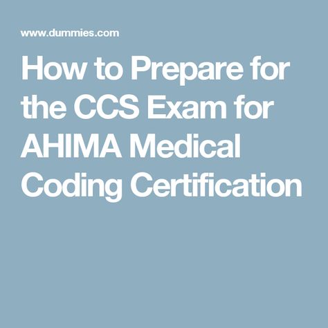 How to Prepare for the CCS Exam for AHIMA Medical Coding Certification Ccs Exam Prep, Medical Coding Cheat Sheet, Medical Coding Humor, Medical Coding Classes, Coding Tips, Medical Coding Jobs, Coding Humor, Coding Jobs, Coding For Beginners