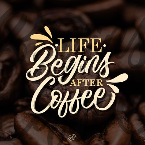 Life begin after Coffee by Jhun Villamor Good Lettering, Life Begins After Coffee, Coffee Artwork, Typography Artwork, Typography Designs, Type Inspiration, Feel Good Quotes, Typography Graphic, Lettering Typography