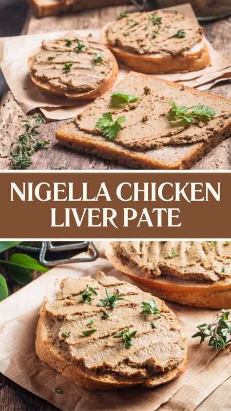 Nigella Chicken Liver Pate Chicken Liver Pate With Brandy, Chopped Chicken Liver Pate, Chicken Liver Parfait Recipe, Chicken Liver Pate Recipe Ina Garten, Liver Pate Recipe Chicken, Pate Recipe Homemade, Chicken Liver Pate Recipe Easy, Chicken Liver Terrine, Chicken Pate Recipe