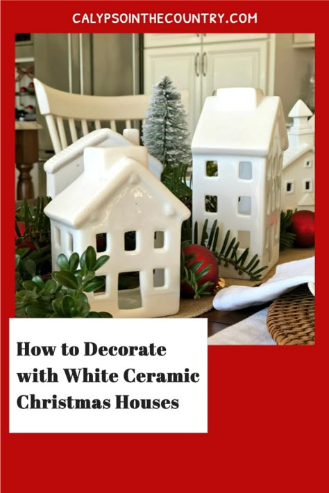 Christmas decorating ideas using those cute little white ceramic houses! Inspiration for different rooms and of course a Christmas table setting! #whiteceramichouses #ceramichouses #porcelainhouses #christmasdecor #christmasrooms #christmasdecoratingideas White Porcelain Houses Christmas, Christmas White House Decor, White House’s Christmas Decor, Small White Houses Christmas Decor, Ceramic Houses Christmas Decor, White Ceramic Houses Christmas Decor, White House Christmas Decor, Ceramic White Houses, White Ceramic Christmas Houses