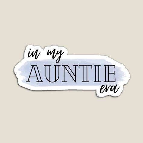 Celebrate your current Era with this sweet design! Available on 66+ products! #cute #aunt #auntie #era #sweet #tshirt #clothing #sweatshirt #decor #design #cozy #cozyhomediscoveries #watercolor #sticker Auntie Era, Watercolor Stickers, Redbubble Designs, Blue Watercolor, Blue, Design