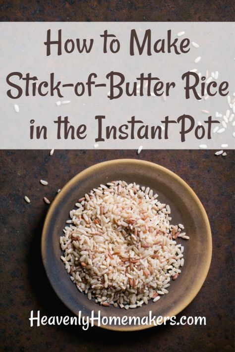 Buttered Rice Recipe, Stick Of Butter Rice, Rice In The Instant Pot, Homemade Vanilla Extract, Butter Rice, Homemade Vanilla, Frozen Meals, Family Friendly Meals, Vegetable Side Dishes