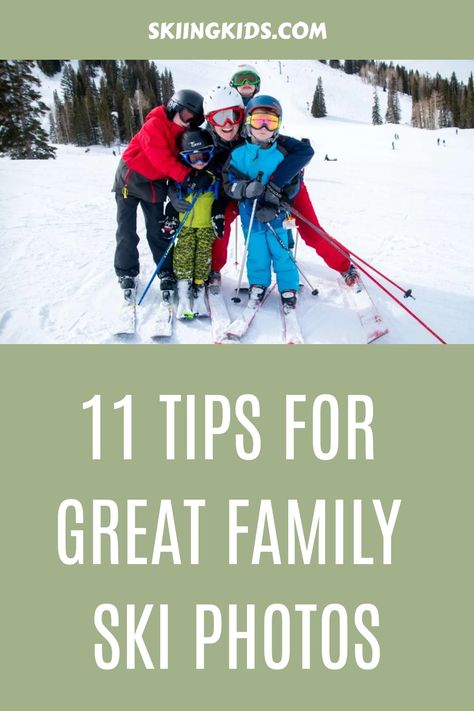 11 Tips For GREAT Family Ski Photos Skiing Poses, Ski Trip Pictures, Ski Photos, Best Camera Backpack, Winter Family Photoshoot, Ski Pictures, Ski Backpack, Family Ski, Family Ski Trip