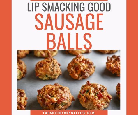 Lip Smacking Good Sausage Balls - Two Southern Sweeties Toast Recipe Breakfast, Easy Company, Best Sausage, Coconut Custard Pie, Hot Sausage, Sausage Balls, Coconut Custard, Custard Pie, French Toast Recipe