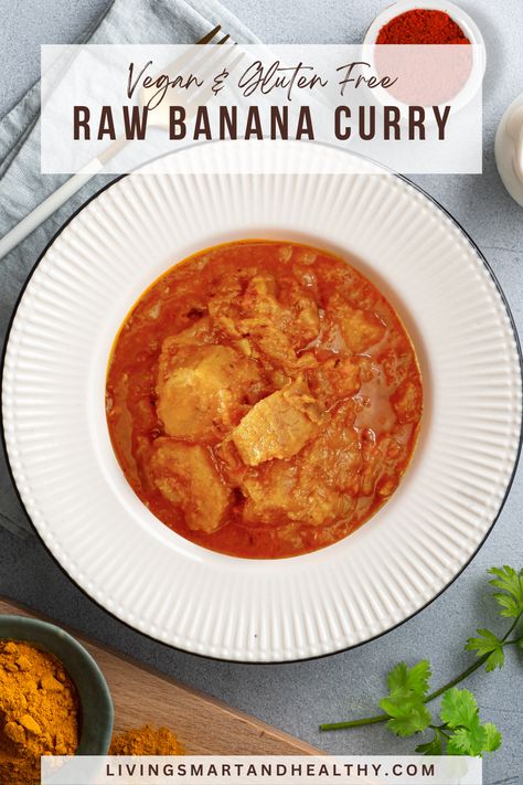 Banana Curry Recipes, Raw Banana Recipes Indian Curry, Banana Recipes Savory, Raw Banana Recipes Indian, Raw Banana Recipes, Banana Recipes Indian, Plantain Curry, Vegan Plantain, Banana Curry