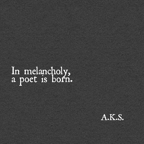 Melancholy Quotes Poetry Words, Are You Drunk Im A Poet, My Dear Melancholy Aesthetic, Mm Aesthetic, Melancholy Quotes, Poet Aesthetic, Melancholy Aesthetic, Words To Inspire, Welsh Words