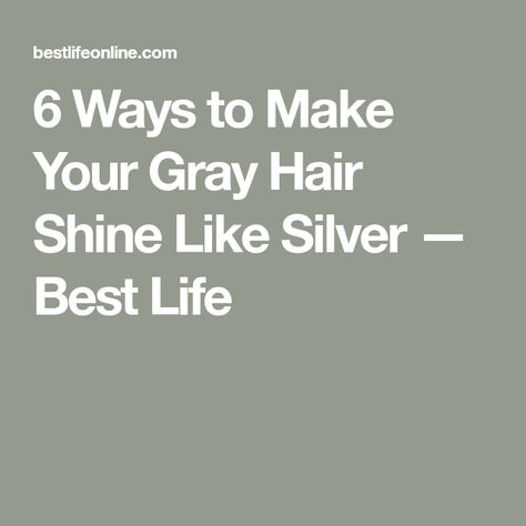 How To Brighten Gray Hair Naturally, Shiny Grey Hair, How To Make Gray Hair Shine, Frizzy Gray Hair Remedies, How To Get Silver Hair At Home, How To Grow Out Gray Hair, Grey Hair Rinse, Gray Hair Products, Soften Gray Hair