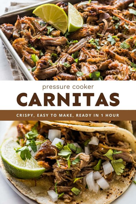 Crispy pressure cooker carnitas are juicy, fall apart tender, and ready in only 1 hour and 10 minutes! Easy to make in the Instant Pot! Pressure Cooker Tacos, Carnitas Pressure Cooker, Pork Mexican Recipes, Carnitas Instant Pot, Instant Pot Mexican Recipes, Pressure Cooker Carnitas, Mexican Carnitas, Carnitas Crockpot, Mexican Pork Recipes