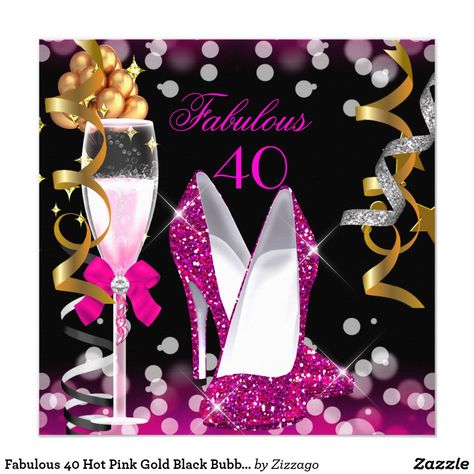 Fabulous 40 Hot Pink Gold Black Bubbles Party Card Fabulous 40 Hot Pink Bubbles Black Gold Yellow Any Age. High Heel Shoes. 40's 40th Elegant Black Birthday Party Champagne. Womens ladies or mens. Elegant Classy Celebrations All Occasion Invitations. Party birthday invites Template for 21st, 30th, 40th, 50th, 60th, 70th, 80th, 90, 100th, Classy Birthday Party, Yellow Bubbles, Bubbles Party, Orange Birthday Parties, Masquerade Party Invitations, Bubble Birthday Parties, Gold Glitter Party, Modern Birthday Party, Fabulous 50