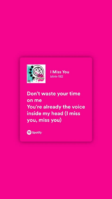 I Miss You Blink 182 Lyrics, Blink 182 Love Quotes, I Miss You Blink 182, Blink 128, Blink 182 Album Cover, Miss You Blink 182, Blink 182 Albums, Blink 182 Lyrics, First Love Song