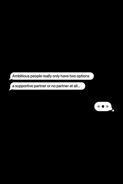 Ambitious people really only have two options: a supportive partner or no partner at all... #message #chat #texts #quotes #truth #relationship #love #partner #ambitious #growth #success #motivation #facts Having A Supportive Partner Quotes, Supportive Partner Quotes Relationships, Supportive Partner Quotes, Ambitious Quotes, Seo 2023, Texts Quotes, Supportive Partner, Love Partner, Partner Quotes