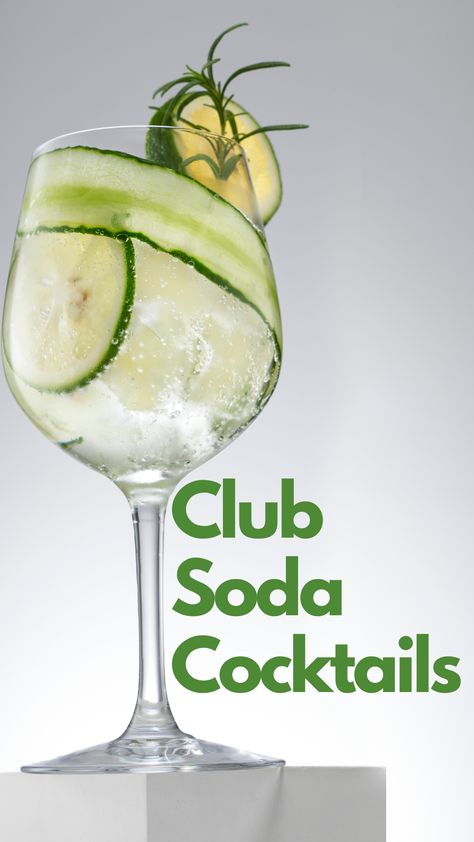 Club Soda Cocktails Club Soda Cocktails, Club Soda Drinks, Soda Cocktails, Soda Drinks, Refreshing Cocktail, Fizzy Drink, Club Soda, Best Club, Refreshing Cocktails