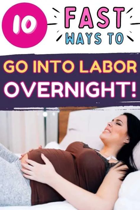 10 of the Quickest Ways to go into Labor Overnight (with Stories from Real Moms) - Conquering Motherhood Pumping To Induce Labor, Ways To Start Labor, Inducing Labor At Home, Natural Induction Methods, Labor Inducing Exercises, Membrane Sweep, Ways To Induce Labor, Natural Labour Induction, Induction Labor