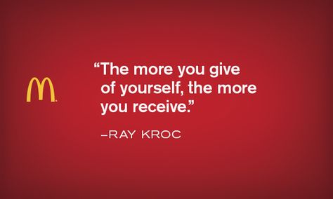 Give and take - Krocism. #McDonalds #inspiration #motivation Hospitality Quotes, Ray Kroc, Give And Take, Im In Love, Business Motivation, Fun Facts, Motivational Quotes, Neon Signs, Marketing