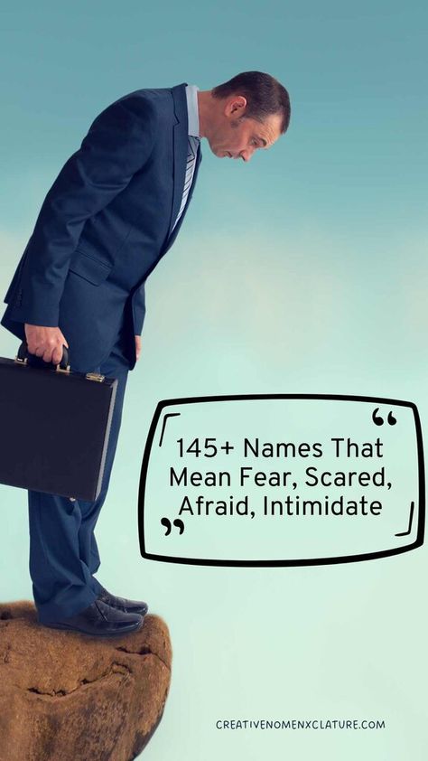 145+ Names That Mean Fear, Scared, Afraid, Intimidate Scottish Names, Welsh Names, Middle Names For Girls, German Names, Fear And Trembling, Spanish Names, Dark Warrior, Japanese Names, Overcoming Fear