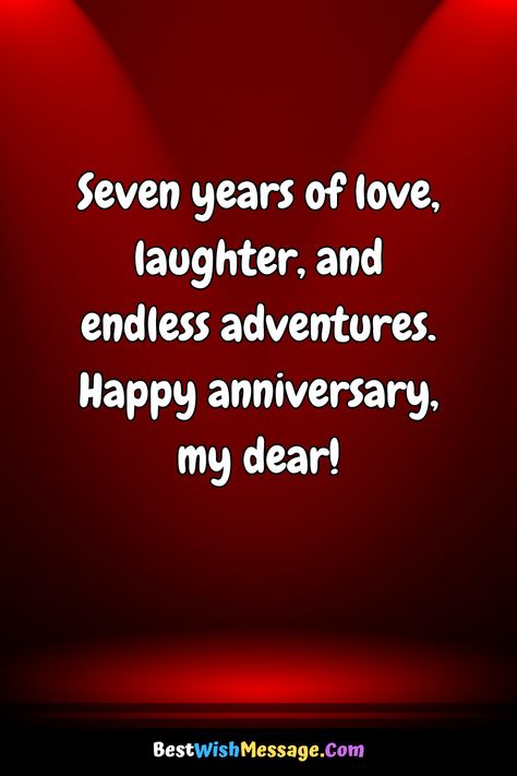 Make your 7th anniversary memorable with these sweet and romantic wishes for your #husband. Let your love shine brighter than ever before! 💕✨ #7thAnniversaryWishes #HusbandLove #MarriageGoals Anniversary Greetings For Husband, Wedding Anniversary Wishes For Husband, Anniversary Message For Husband, Verses About Wisdom, Happy 7th Anniversary, 25th Birthday Wishes, Anniversary Wishes For Wife, Wedding Anniversary Message, Anniversary Wishes For Husband