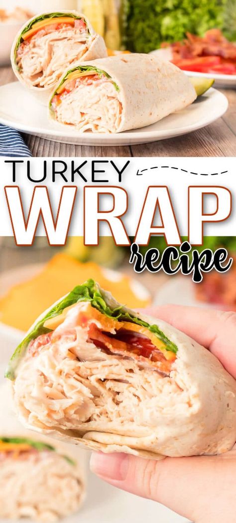 BEST TURKEY WRAP Turkey Ranch Wrap, Meat And Cheese Wraps Roll Ups, Turkey And Cheese Wraps Roll Ups, Turkey And Cheese Wraps Healthy Lunches, Turkey Wraps Healthy Low Carb, Premade Wraps For Lunch, Turkey Bacon Wraps Recipes, Turkey Wraps Healthy Lunches, Quick And Easy Wraps