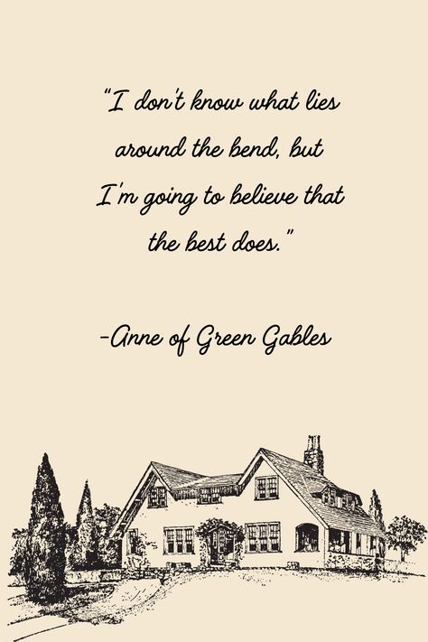 Quote from the book, Anne of Green Gables. Written by Lucy Maude Montgomery. Anne’s House Of Dreams Quotes, Gilbert Anne Of Green Gables, Quotes From Anne Of Green Gables Book, Green Gables Aesthetic House, Favorite Quotes From Books, Kindred Spirits Anne Of Green Gables, Book Quotes Anne Of Green Gables, Anne If Green Gables Quotes, Ann Of Green Gables Quotes