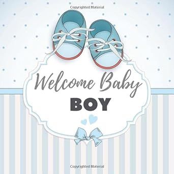 Welcome Baby Boy: Baby Shower Guest Book With Advice, Wishes For Baby, And Bonus Gift Tracker Log. (V.10) Newborn Baby Welcome Quotes, Welcome Baby Boy Quotes, Baby Boy Messages, Inspirational Baby Quotes, Baby Boy Images, Wishes For Baby Boy, Welcome Baby Boy, Newborn Quotes, Welcome Quotes