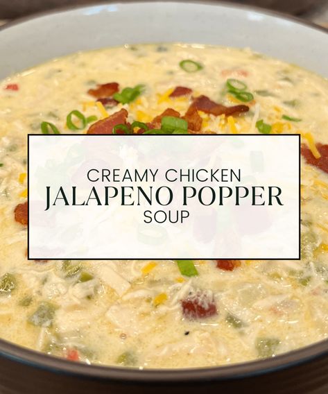 Creamy Chicken Jalapeno Popper Soup Jalapeño Popper Soup, Popper Soup, Chicken Jalapeno Popper, Jalapeño Soup, Chicken Jalapeno, Roasted Jalapeno, Comforting Soup, Jalapeno Chicken, Jalapeno Popper