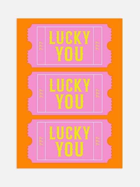 Retro Lucky You Ticket Poster - A3 / Style 1 Pink And Yellow Prints, Feeling Lucky Poster, Lucky Draw Poster Design, Yellow Poster Design, Pink And Orange Prints, Lucky Art, Orange Poster, Posters Inspiration, Fun Graphics