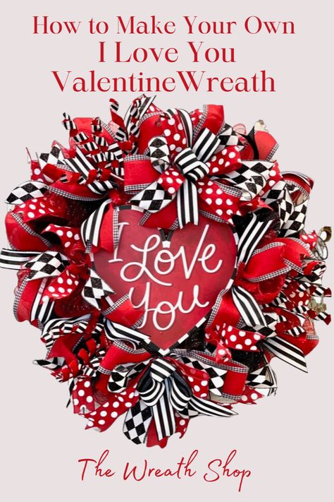 Valentines Ribbon Wreath, Valentine Ribbon Wreath Diy, Deco Mesh Valentine Wreaths Diy, Valentine’s Day Wreath Diy, Mesh Valentine Wreath, Valentine Board, Valentine Mesh Wreaths, Ribbon Wreath Diy, Spring Deco Mesh Wreaths