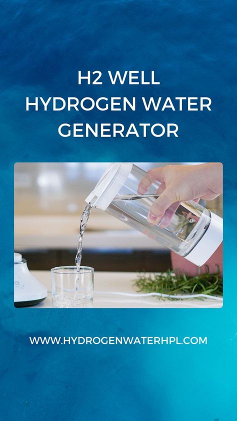 H2 Well Hydrogen Water Generator Hydrogen Generator, Water Generator, Improve Nutrition, Hydrogen Water, Kidney Cleanse, Improve Brain Function, Anti Inflammation, Improve Sleep Quality, Water Storage