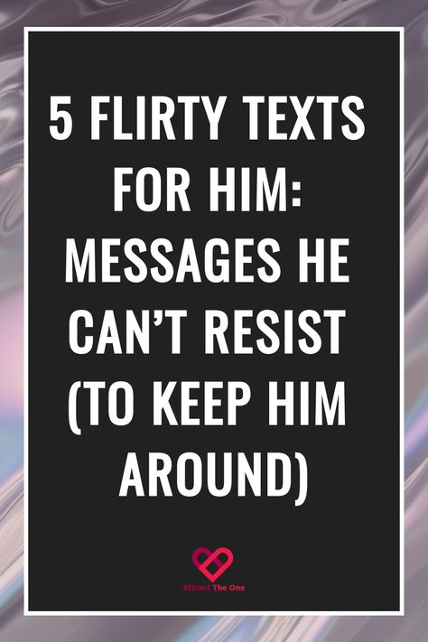 5 flirty texts for him: messages he can’t resist (to keep him around) on a dark background with a heart logo at the bottom. Flirty Ecards For Him, Flirting With Best Friend, Dark Feminine Text Messages, Cute Flirty Texts For Him Messages, Flirting Lines For Him, Things To Send Him To Make Him Smile, Flirty Jokes For Him, Flirting Texts For Him, Flirty Lines For Him