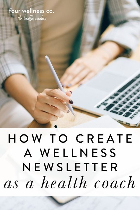 How to Craft the Perfect Wellness Newsletter As a Health Coach | Email List Building - Wondering how to get started with building your email list as a health coach? Your email list is especially important if you sell digital wellness products (think e-books, resource libraries or video archives, etc.), or if you’re interested in developing those types of products (and passive income streams!) down the road—it’s a key audience to whom you’ll market and sell those offerings. Four Wellness Co. Wellness Newsletter, Nurse Coach, Holistic Nurse, Health Coaching Business, Health Coach Branding, Wellness Coaching Business, Digital Wellness, Newsletter Ideas, Health Newsletter