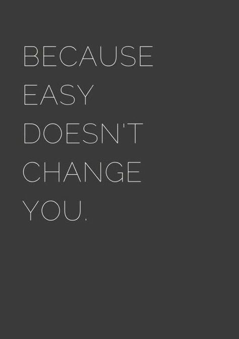 Words Carry Weight Quotes, Because Easy Doesnt Change You, Quote Losing Weight Motivation, Motivational Body Transformation Quotes, Lost Weight Quotes Motivation, 75hard Quotes, Losing Weight Unhealthy, Gained Weight Quotes, Gym Transformation Quotes