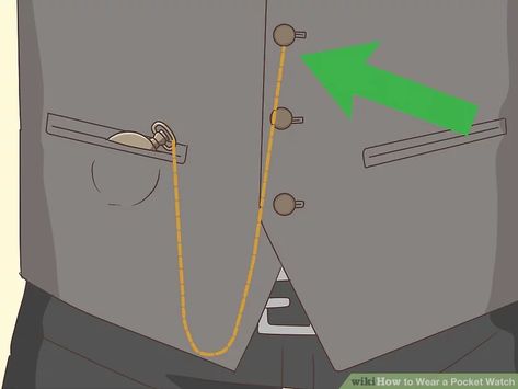 How to Wear a Pocket Watch: 14 Steps (with Pictures) - wikiHow Vest With Pocket Watch, Wearing A Pocket Watch, Pocket Watch Vest, Pocket Watch Outfit Men, Suit With Pocket Watch, Mens Pocket Watch, Groom Pocket Watch, 1920s Pocket Watch, How To Wear A Pocket Watch