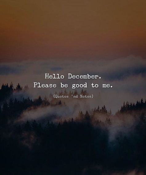 Hello December. Please be good to me. —via https://ift.tt/2eY7hg4 December Please Be Good To Me, Hello December Quotes Thoughts, Lovly Photo, Hello December Quotes, December Love, May December, Nfak Lines, English Thoughts, December Quotes