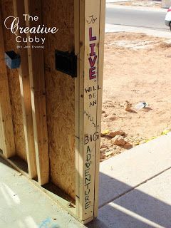 Adding A Personal Touch - The Creative Cubby :  When building a house, write a favorite quote in the door frame. Writing Prayers, House Quotes, Summer Board, House Photo, Frame House, Door Frame, Manor House, Home Construction, Cubbies