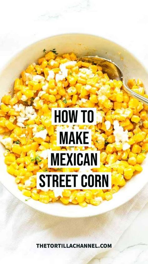 Canned Mexican Street Corn, Recipe For Mexican Corn, Canned Street Corn Recipes, Street Corn With Canned Corn, Easy Elote Recipe With Canned Corn, Street Corn Canned, Easy Street Corn, Mexican Street Corn With Canned Corn, Mexican Canned Corn