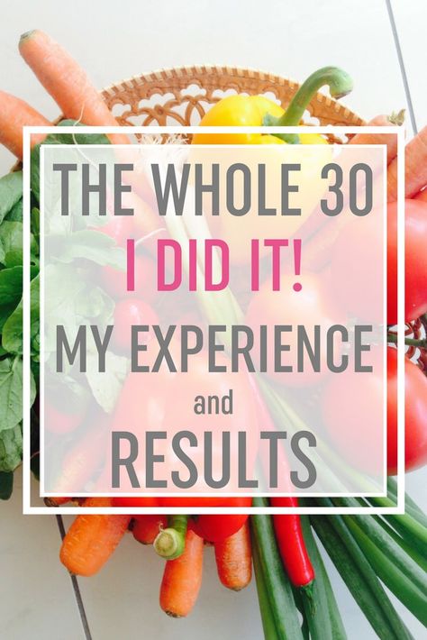 The Whole 30 Challenge: My Experience and Results including the rules, the basic meal plans I followed, and a before and after assessment. #healthy #whole30 #diet #vegetables  via @browneyedbaker The Whole 30, Whole 30 Challenge, 30 Diet, Paleo Meal Prep, 30 Challenge, Easy Diet Plan, Diet Challenge, Easy Diets, Atkins Diet