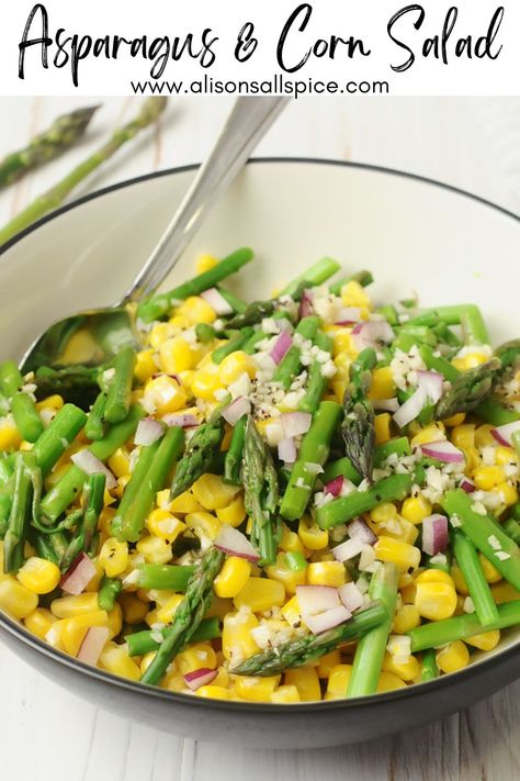 Asparagus and Corn Salad - Alison's Allspice Asparagus Corn Salad, Fresh Corn Recipes, Roasted Corn Salad, Creamy Dill Sauce, Artichoke Pasta, Asparagus Beans, Steamed Asparagus, Corn Salad Recipes, Asparagus Pasta