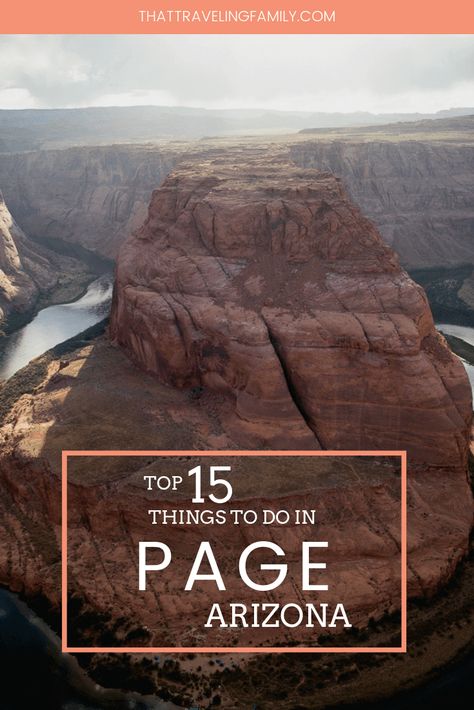 Top 15 Things to do in Page, Arizona Arizona Aesthetic, Traveling Family, Glen Canyon Dam, Page Az, Grand Canyon South Rim, Lower Antelope Canyon, Escalante National Monument, Page Arizona, Fun Outdoor Activities