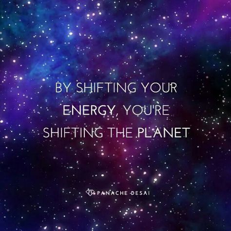 Shift your energy, shift the planet. Collective Consciousness, Spirit Soul, A Course In Miracles, Stephen Hawking, Spiritual Wisdom, Reiki Healing, Finding Joy, Spiritual Awakening, Energy Healing