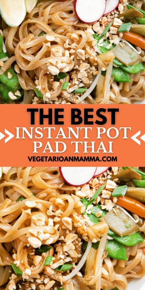 Instant Pot Pad Thai, Gluten Free Instant Pot, Instant Pot Recipes Vegetarian, Vegan Instant Pot Recipes, Pot Noodle, Vegetarian Instant Pot, Better Than Takeout, Veggie Snacks, Best Instant Pot Recipe