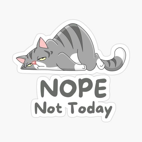 Nope Meme, Nope Not Today, Not Today, Planner Stickers, Funny Quotes, Humor, Memes, For Sale, Beauty