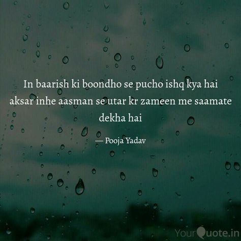 Baarish Baarish Quotes In Hindi, Baarish Captions, Baarish Shayari Hindi, Baarish Quotes, Rain Shayari, Monsoon Quotes, Barish Quotes, Designer Suits For Wedding, Birthday Quotes For Her