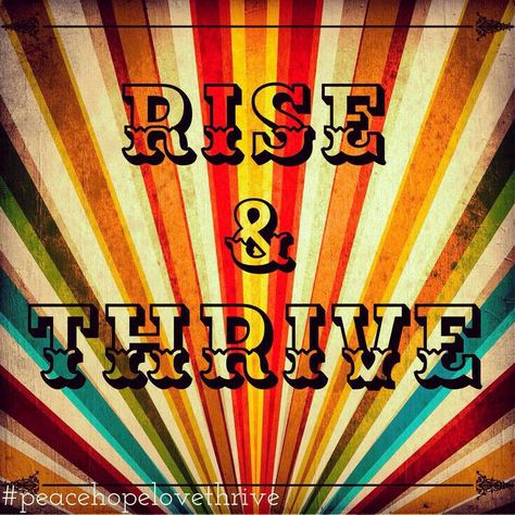 Rise & Thrive www.heatherwestrich.le-vel.com Thriving Quotes, Thrive Quotes, Thrive Elite, Level Thrive, Thrive Promoter, Le Vel Thrive, Thrive Le Vel, Thrive Experience, Thrive Life